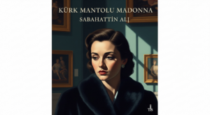 Kürk Mantolu Madonna