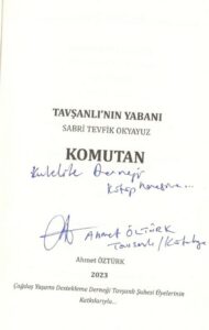 Tavşanlı'nın Yabanı Sabri Tevfik Okyayuz Komutan